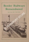 Book cover of Border Railways Remembered by PEACOCK, Bill (ed.)